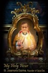 Book cover for My Holy Hour - St. Josemaria Escriva, Founder of Opus Dei