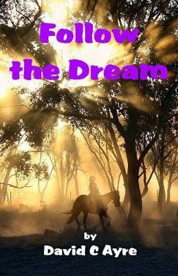 Book cover for Follow The Dream