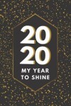 Book cover for 2020 My Year to Shine