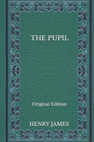 Cover of The Pupil -Original Edition