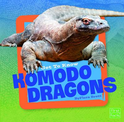 Book cover for Get to Know Reptiles Get to Know Komodo Dragons