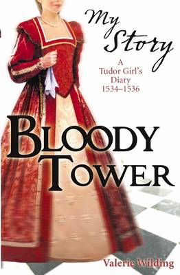 Book cover for My Story: Bloody Tower