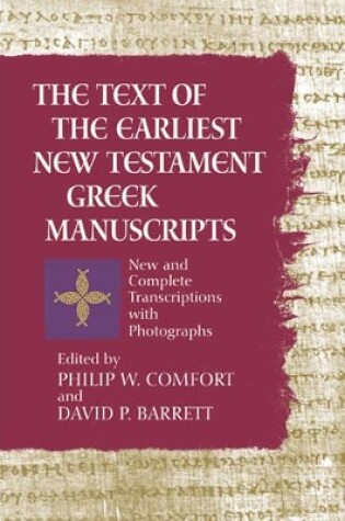 Cover of Text Of The Earliest New Testament Greek Manuscripts, The