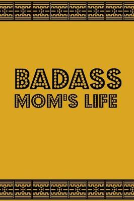 Book cover for Badass Mom's Life