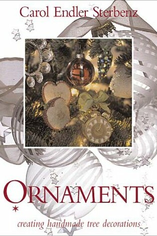 Cover of Ornaments Creating Handmade Tree Decorations