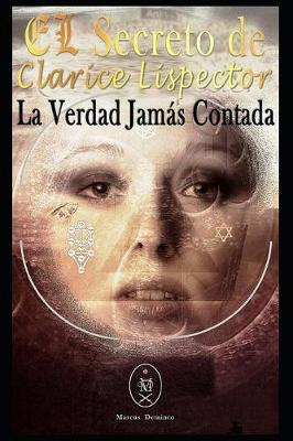 Book cover for El Secreto de Clarice Lispector. La Verdad Jam s Contada