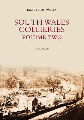 Book cover for South Wales Collieries Volume 2