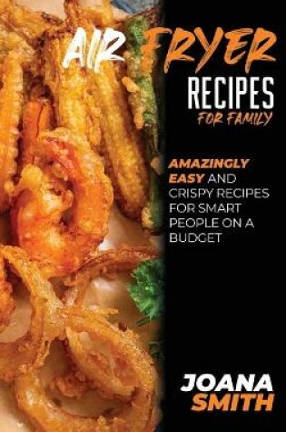Cover of Air Fryer Recipes For Family
