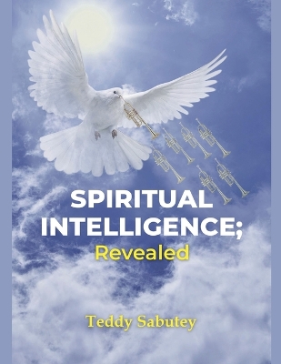 Book cover for Spiritual Intelligence; Revealed