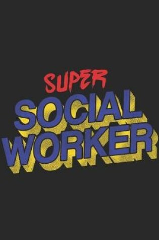 Cover of Super Social Worker