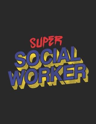 Book cover for Super Social Worker