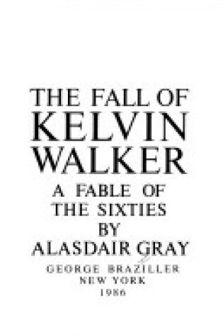 Cover of The Fall of Kelvin Walker