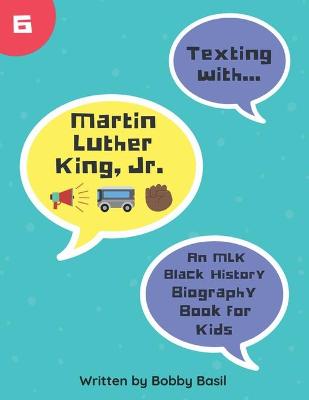 Book cover for Texting with Martin Luther King Jr.