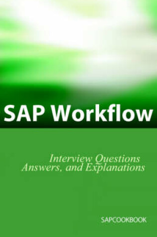 Cover of SAP Workflow Interview Questions, Answers, and Explanations