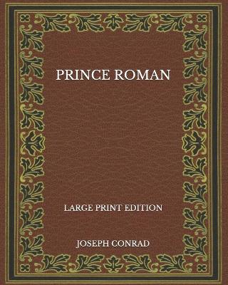 Book cover for Prince Roman - Large Print Edition