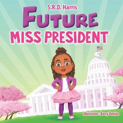 Book cover for Future Miss President