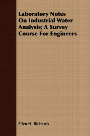 Cover of Laboratory Notes On Industrial Water Analysis; A Survey Course For Engineers