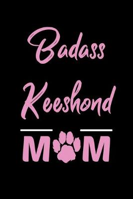 Book cover for Badass Keeshond Mom