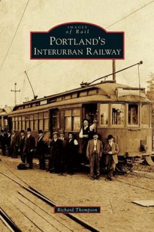Cover of Portland's Interurban Railway