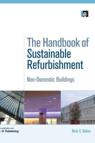 Cover of The Handbook of Sustainable Refurbishment: Non-Domestic Buildings