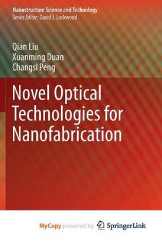 Cover of Novel Optical Technologies for Nanofabrication