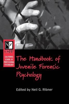 Cover of California School of Professional Psychology Handbook of Juvenile Forensic Psychology