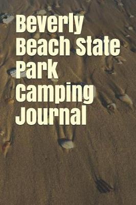 Book cover for Beverly Beach State Park Camping Journal