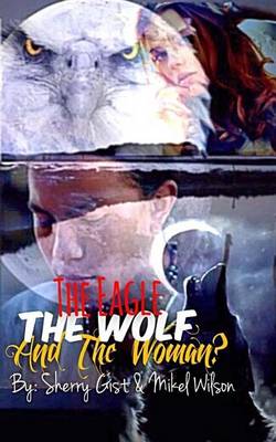 Book cover for The Eagle the Wolf and the Woman