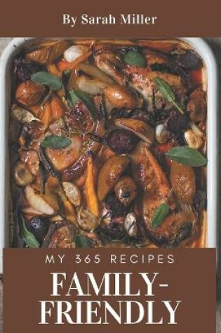 Cover of My 365 Family-Friendly Recipes