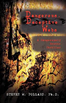 Book cover for Dangerous, Deceptive Webs