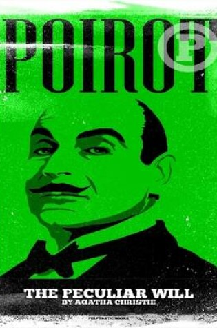 Cover of Poirot: The Peculiar Will