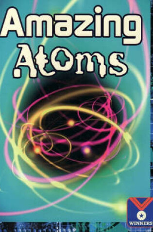 Cover of Amazing Atoms