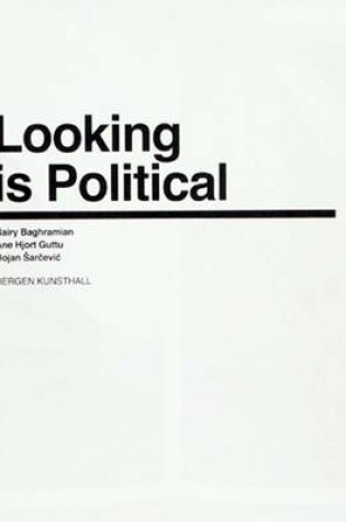Cover of Looking is Political