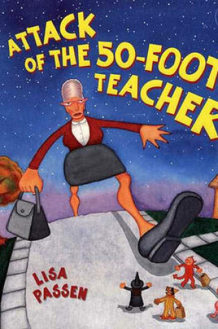 Cover of Attack of the 50-Foot Teacher