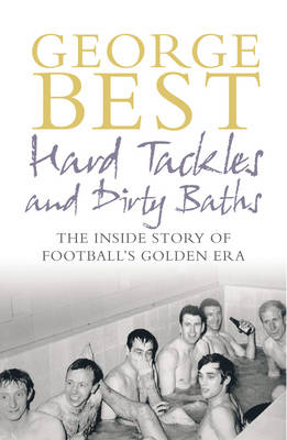 Book cover for Hard Tackles and Dirty Baths