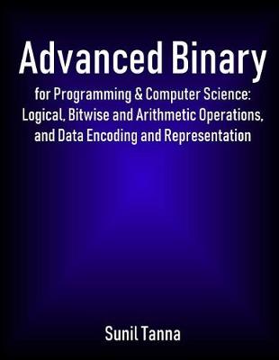 Book cover for Advanced Binary for Programming & Computer Science
