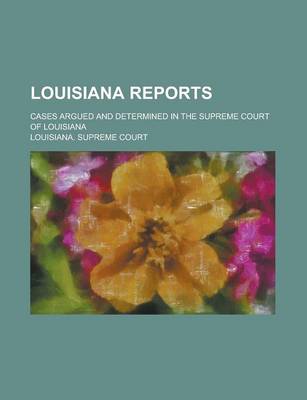 Book cover for Louisiana Reports; Cases Argued and Determined in the Supreme Court of Louisiana Volume 133