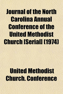 Book cover for Journal of the North Carolina Annual Conference of the United Methodist Church [Serial] (1974)