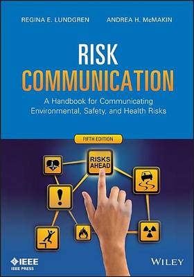 Book cover for Risk Communication: A Handbook for Communicating Environmental, Safety, and Health Risks