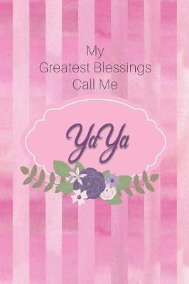 Book cover for My Greatest Blessings Call Me Yaya