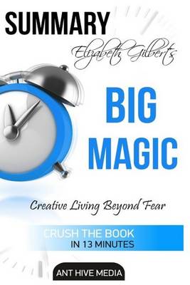 Book cover for Summary Elizabeth Gilbert's Big Magic