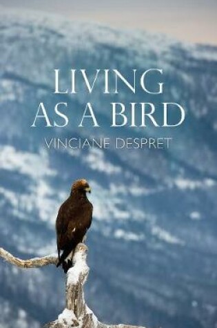Cover of Living as a Bird
