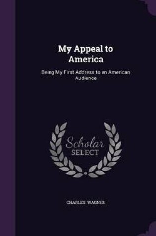 Cover of My Appeal to America