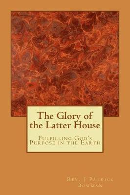 Book cover for The Glory of the Latter House