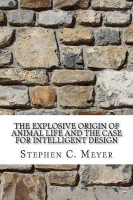 Book cover for The Explosive Origin of Animal Life and the Case for Intelligent Design