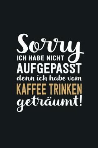 Cover of Ich habe vom Kaffee trinken getraumt