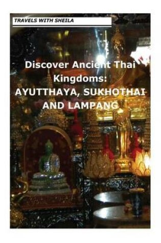 Cover of Discover Ancient Thai Kingdoms