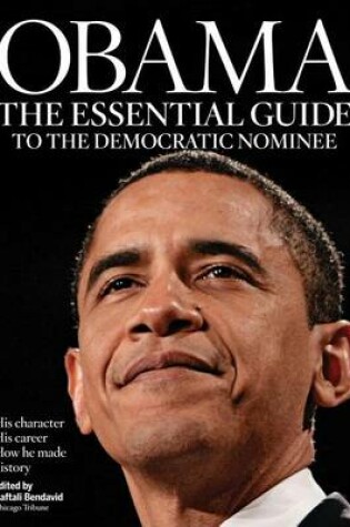 Cover of Obama: The Essential Guide to the Democratic Nominee