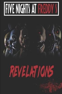 Book cover for Five Nights at Freddy's: Revelations