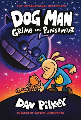 Book cover for Dog Man 9: Grime and Punishment: from the bestselling creator of Captain Underpants